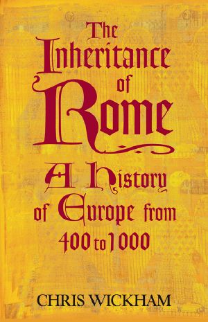 [Penguin History of Europe 02] • The Inheritance of Rome